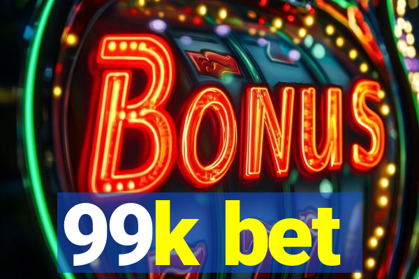 99k bet